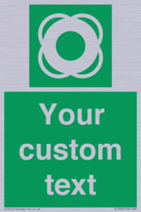 Custom sign safe condition Lifebuoy